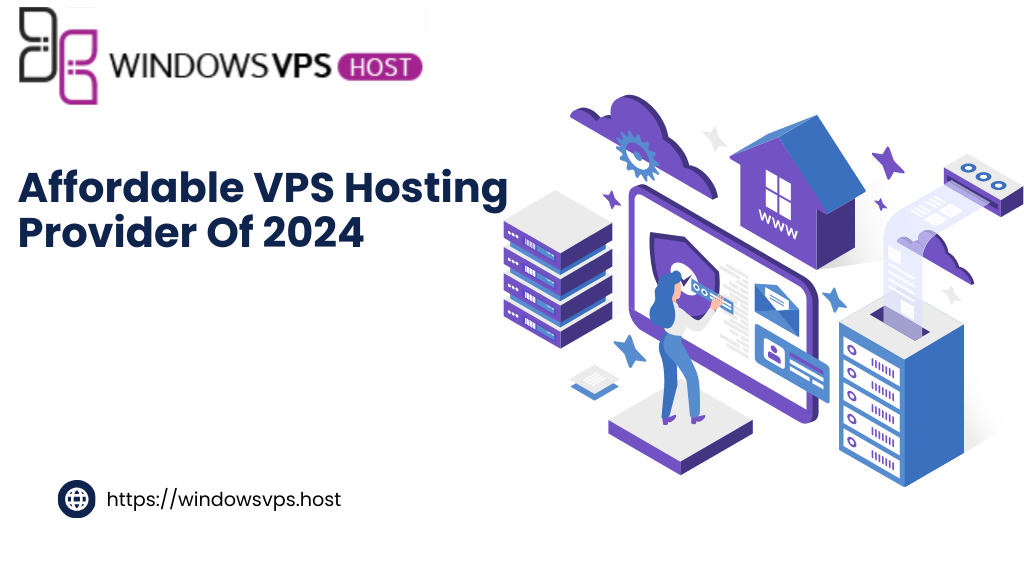 Affordable VPS Hosting [2024]: Top Providers for Optimized Performance